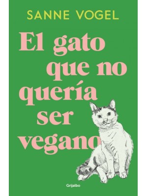 GATO QUE NO QUERÍA SER VEGANO, EL