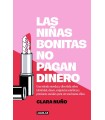 NIÑAS BONITAS NO PAGAN DINERO, LAS