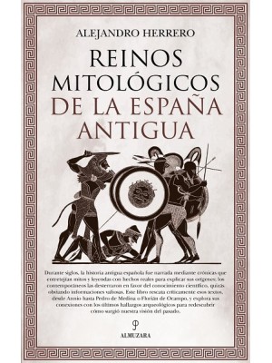 REINOS MITOLÓGICOS DE LA ESPAÑA ANTIGUA