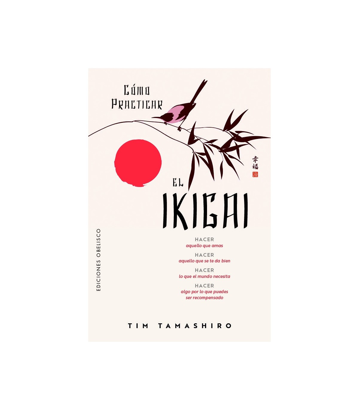 CÓMO PRACTICAR EL IKIGAI