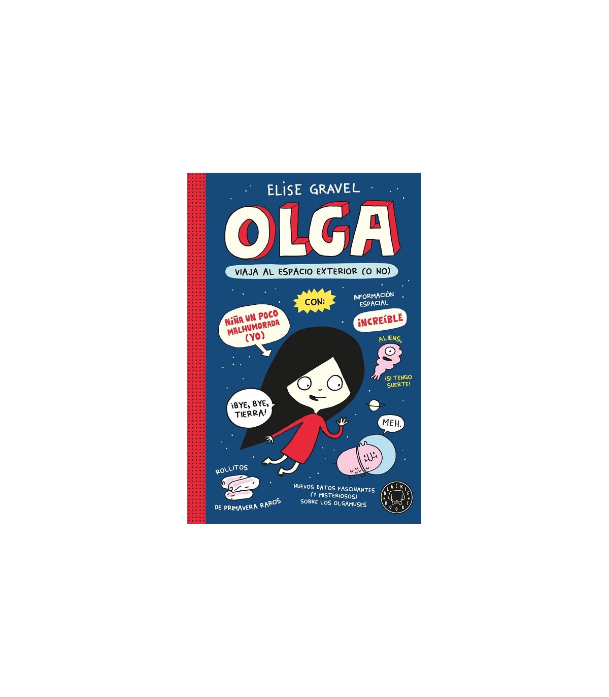 OLGA VIAJA AL ESPACIO EXTERIOR (O NO). NUEVA EDICIÓN.