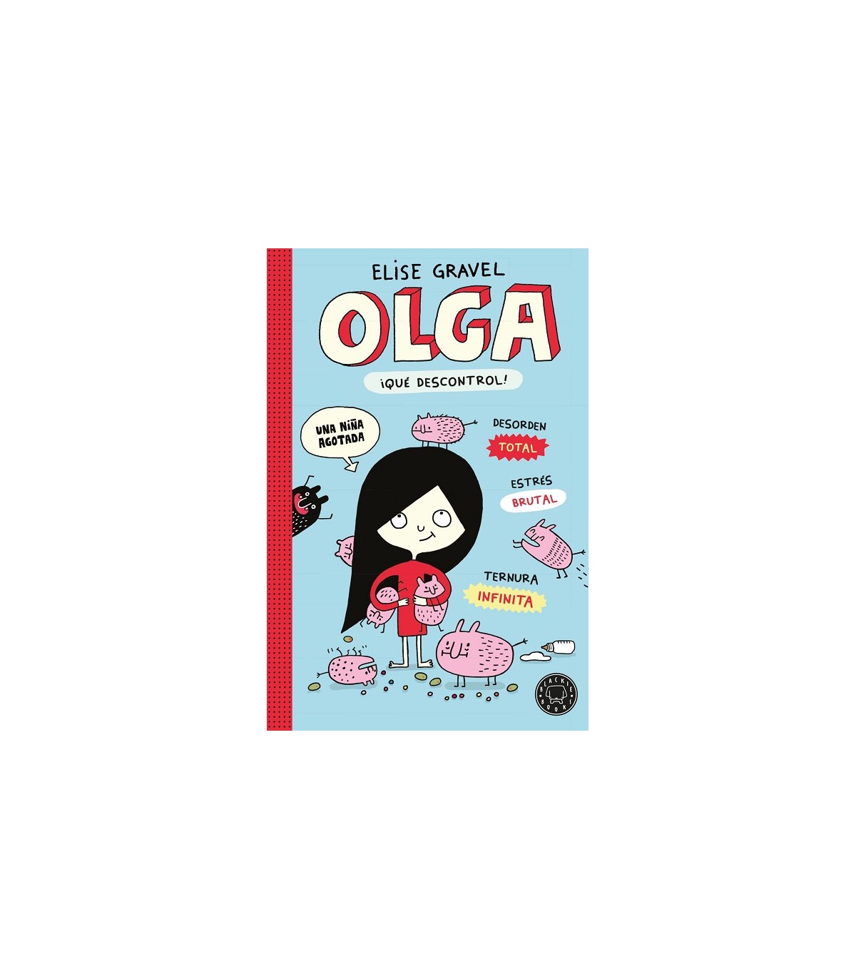 OLGA. ¡QUÉ DESCONTROL! - NUEVA EDICIÓN.