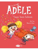 TERRIBLE ADÈLE 13. SÚPER BESOS BABOSOS