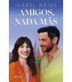 AMIGOS, NADA MÁS