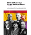 CINCO PROTAGONISTAS DE LA REPÚBLICA