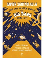 QUÉ HACE UN BOSSON COMO TÚ EN UN BIG BANG COMO ESTE