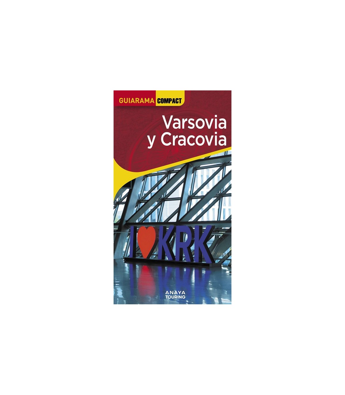 VARSOVIA Y CRACOVIA (GUIARAMA)