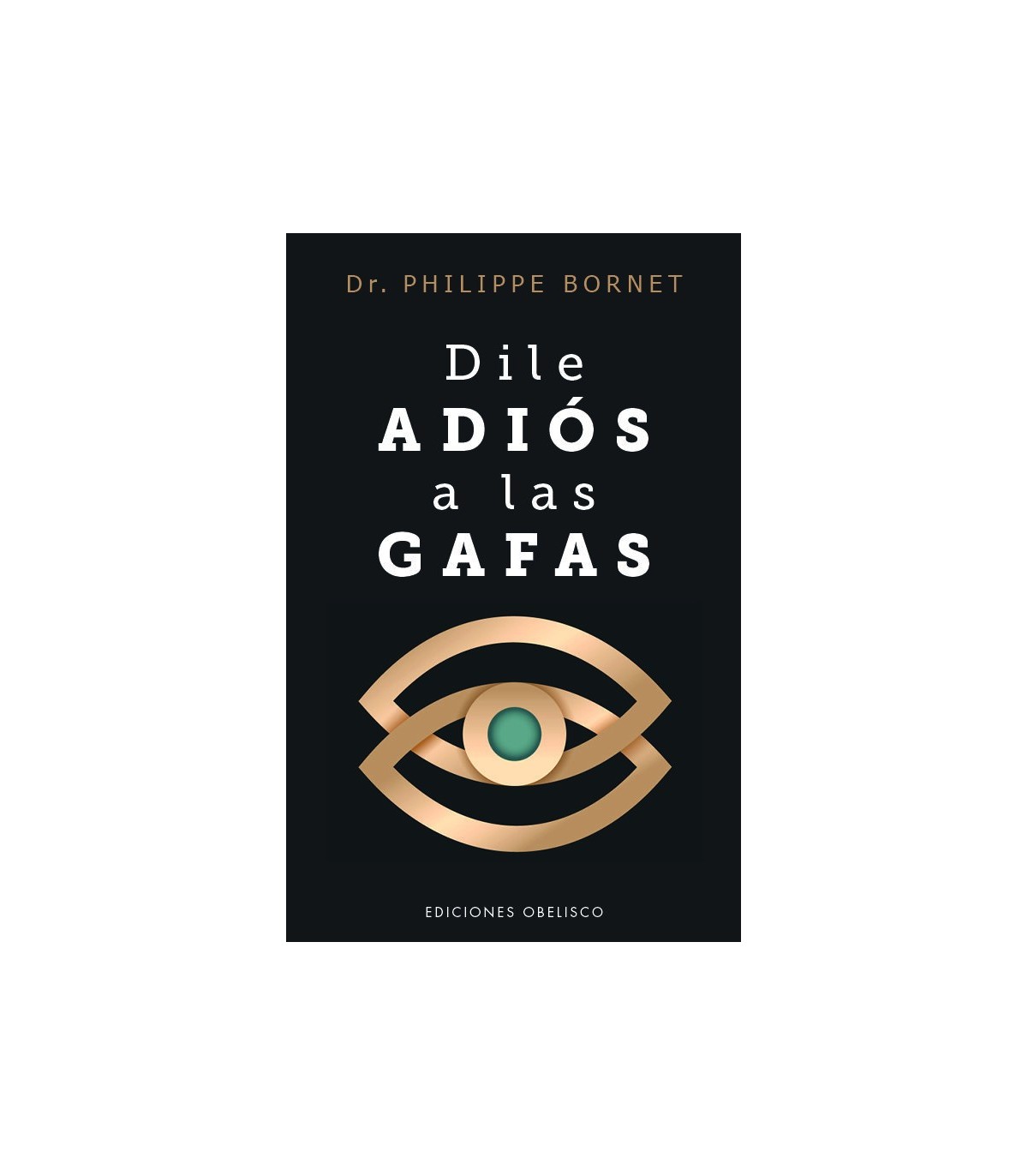 DILE ADIÓS A LAS GAFAS