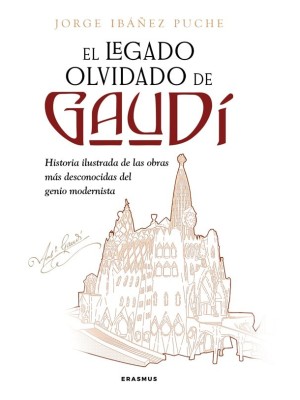 LEGADO OLVIDADO DE GAUDÍ, EL