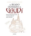 LEGADO OLVIDADO DE GAUDÍ, EL