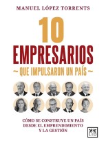 10 EMPRESARIOS QUE IMPULSARON UN PAÍS