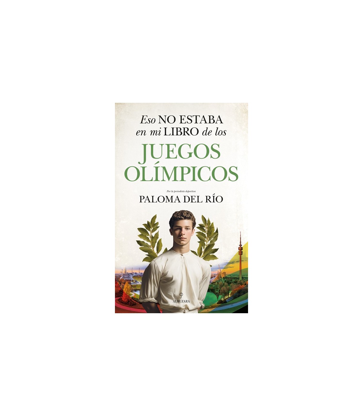 ESO NO ESTABA EN MI LIBRO DE LOS JUEGOS OLÍMPICOS