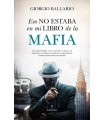 ESO NO ESTABA EN MI LIBRO DE HISTORIA DE LA MAFIA