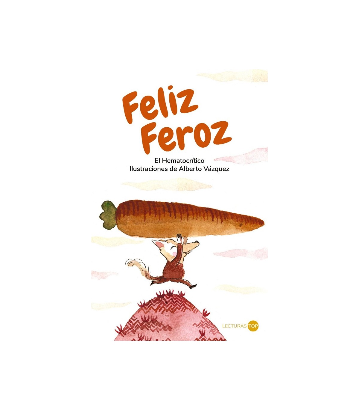 FELIZ FEROZ