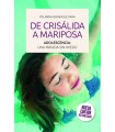 DE CRISÁLIDA A MARIPOSA