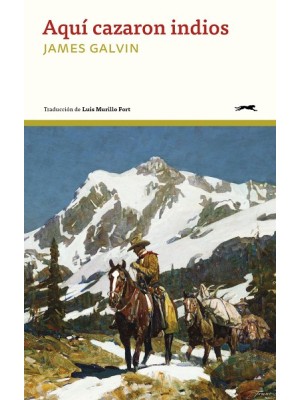 AQUÍ CAZARON INDIOS