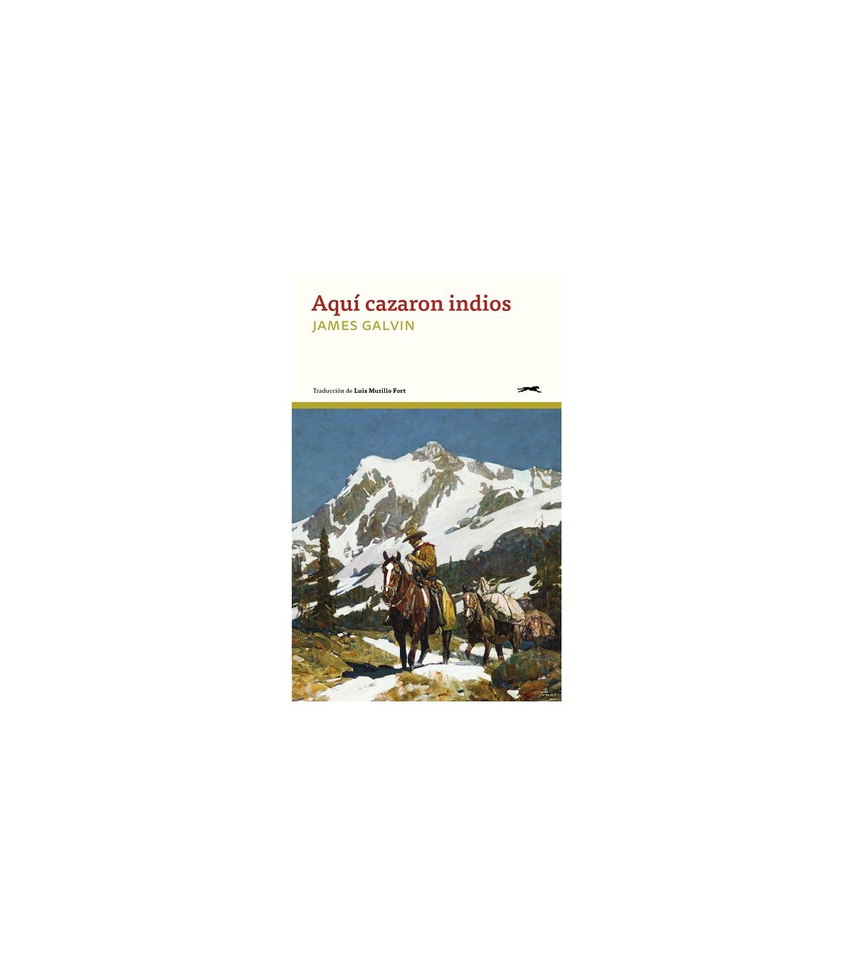 AQUÍ CAZARON INDIOS