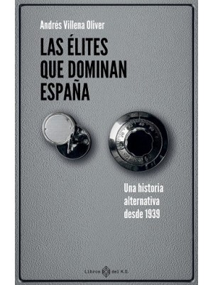 ÉLITES QUE DOMINAN ESPAÑA, LAS