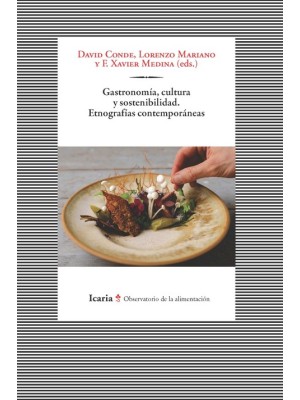 GASTRONOMIA, CULTURA Y SOSTENIBILIDAD. ETNOGRAFIAS CONTEMPORANEAS.