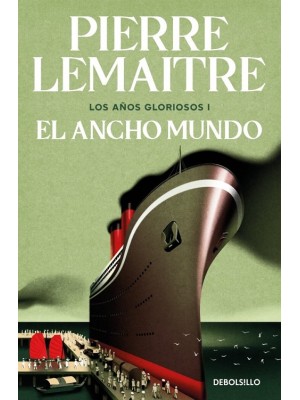 ANCHO MUNDO (LOS AÑOS GLORIOSOS 1)