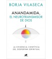 ANANDAMIDA, EL NEUROTRANSMISOR DE DIOS