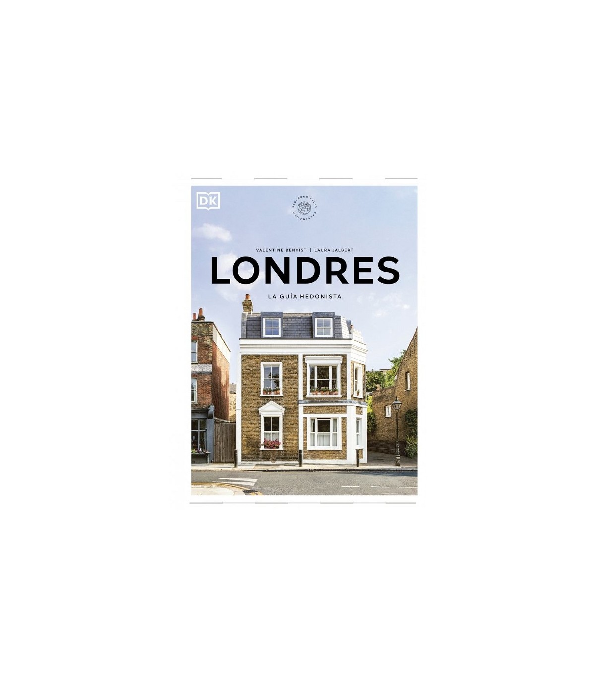 LONDRES LA GUÍA HEDONISTA (PEQUEÑOS ATLAS HEDONISTAS)