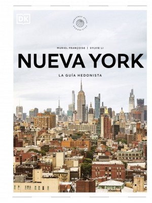 NUEVA YORK LA GUÍA HEDONISTA (PEQUEÑOS ATLAS HEDONISTAS)