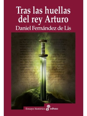TRAS LAS HUELLAS DEL REY ARTURO