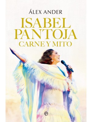 ISABEL PANTOJA. CARNE Y MITO