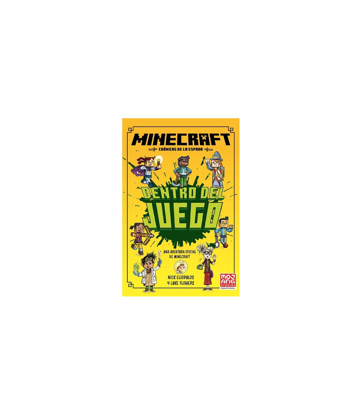 MINECRAFT OFICIAL: DENTRO DEL JUEGO (CRÓNICAS DE LA ESPADA, LIBRO 1)