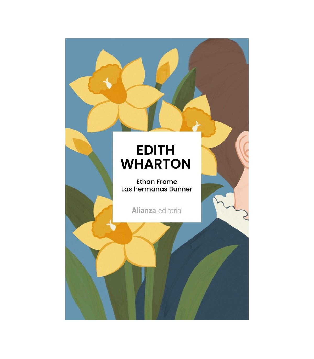 ETHAN FROME. LAS HERMANAS BUNNER