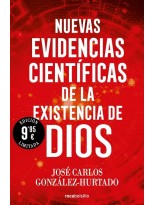 NUEVAS EVIDENCIAS CIENTÍFICAS DE LA EXISTENCIA DE DIOS (EDICIÓN LIMITADA)
