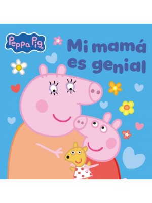 PEPPA PIG UN CUENTO MI MAMÁ ES GENIAL