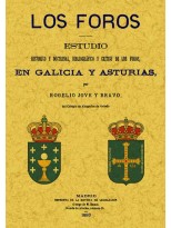 FOROS: ESTUDIO HISTÓRICO Y DOCTRINAL, BIBLIOGRÁFICO Y CRÍTICO DE LOS FOROS E