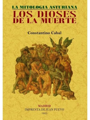 DIOSES DE LA MUERTE. LA MITOLOGÍA ASTURIANA