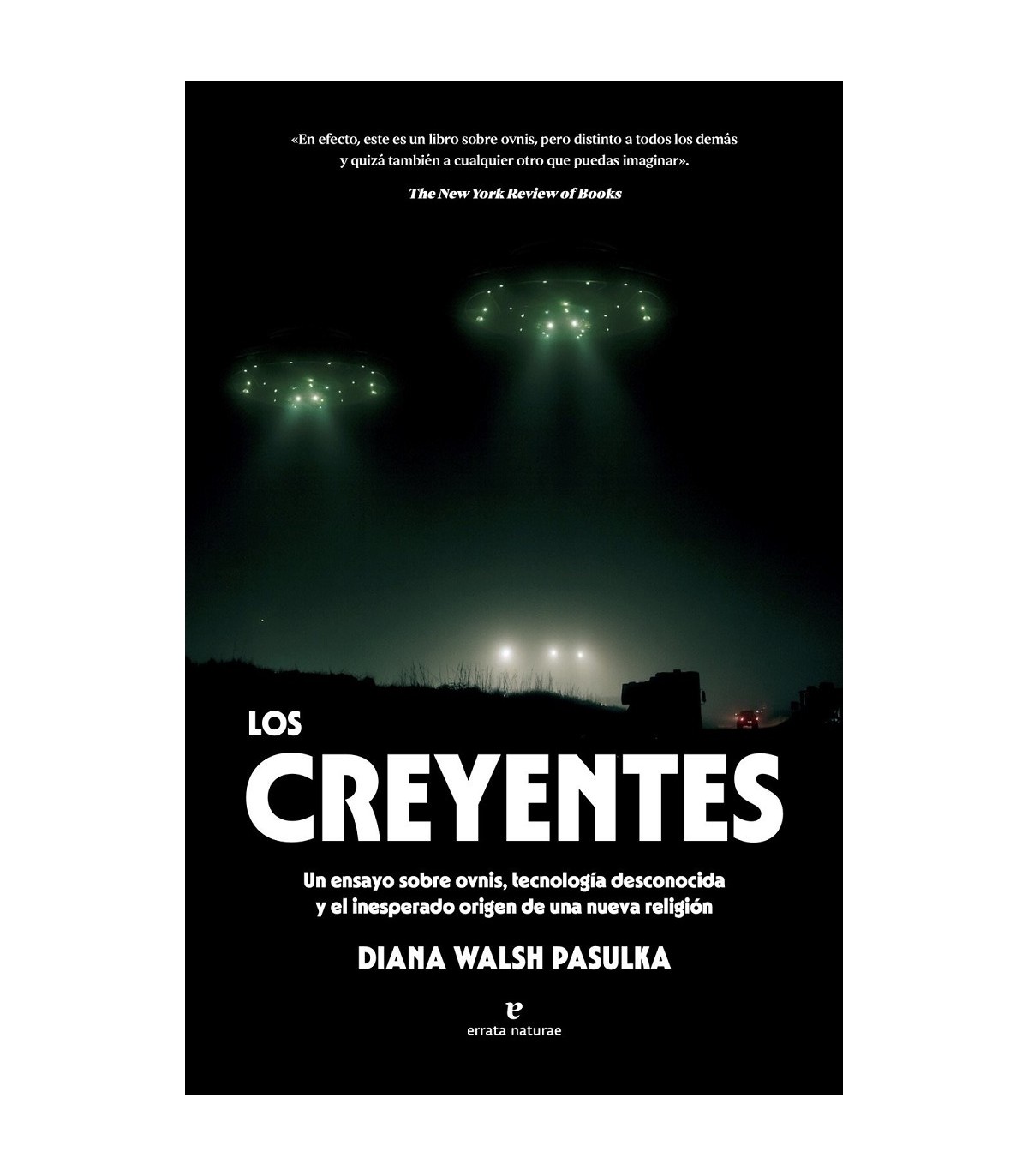 CREYENTES, LOS