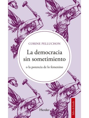 DEMOCRACIA SIN SOMETIMIENTO, LA