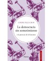 DEMOCRACIA SIN SOMETIMIENTO, LA