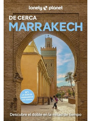 MARRAKECH DE CERCA (LONELY PLANET)