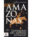 AMAZONAS. GUERRERAS DEL MUNDO ANTIGUO (NUEVA EDICIÓN)