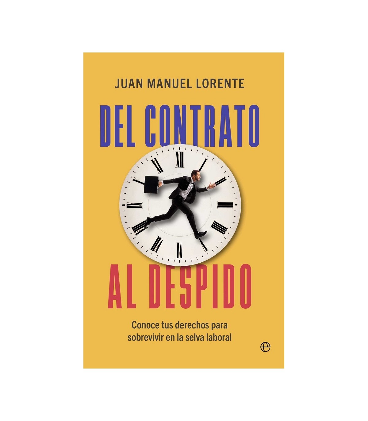 DEL CONTRATO AL DESPIDO