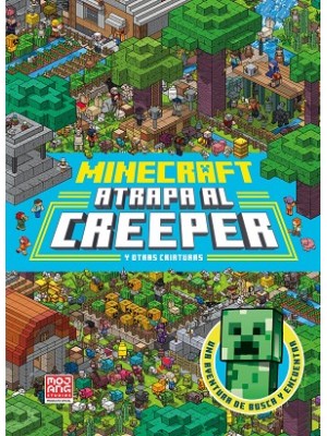 MINECRAFT OFICIAL: ATRAPA AL CREEPER (UNA AVENTURA DE BUSCA Y ENCUENTRA)