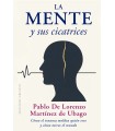 MENTE Y SUS CICATRICES, LA