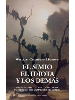 SIMIO, EL IDIOTA Y LOS DEMÁS, EL