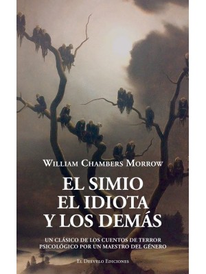 SIMIO, EL IDIOTA Y LOS DEMÁS, EL