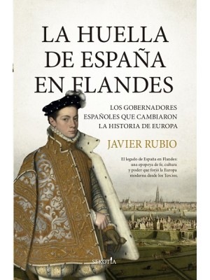 HUELLA DE ESPAÑA EN FLANDES, LA