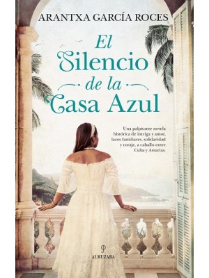 SILENCIO DE LA CASA AZUL, EL