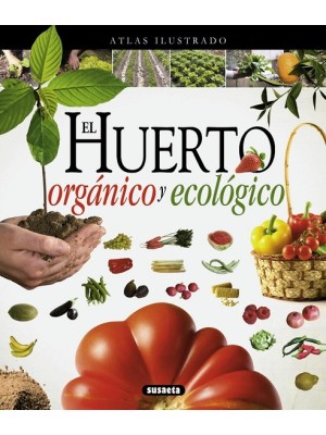 HUERTO ORGÁNICO Y ECOLÓGICO