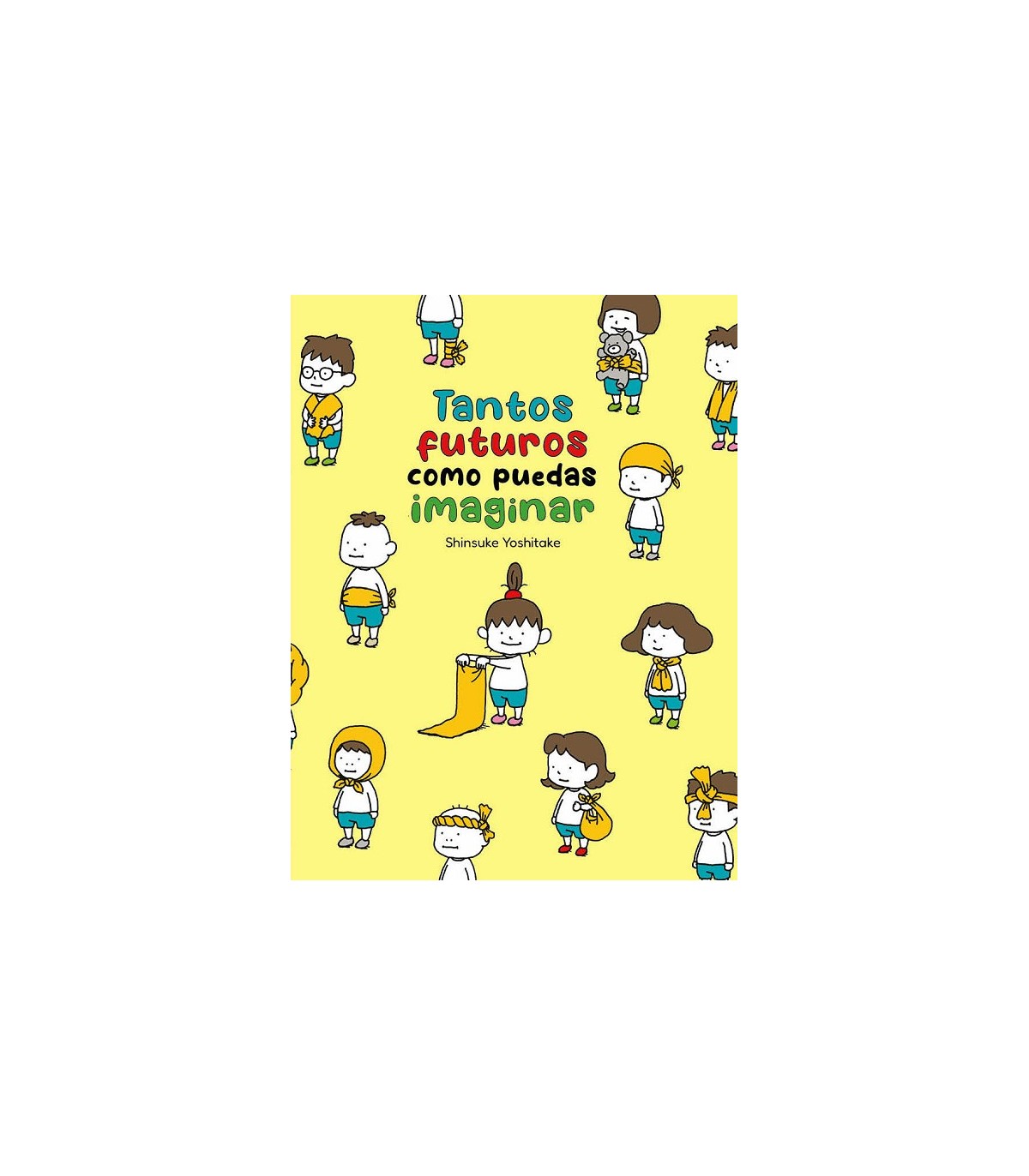 TANTOS FUTUROS COMO PUEDAS IMAGINAR