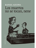 MUERTOS NO SE TOCAN, NENE, LOS